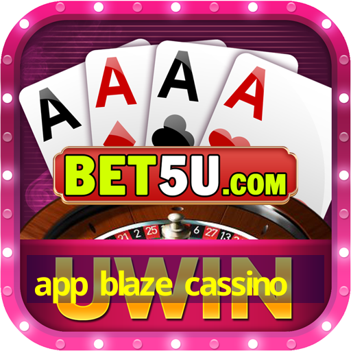 app blaze cassino